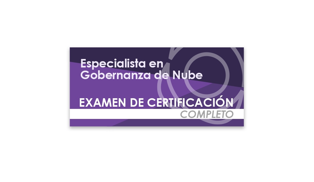 Especialista en Gobernanza de Nube (Examen de certificación completo)