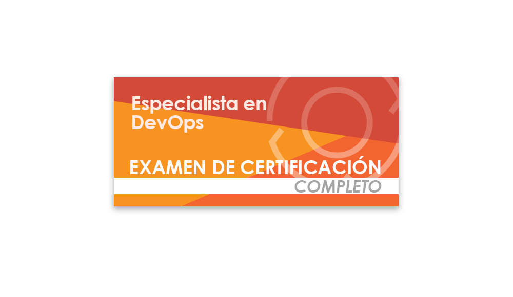 Especialista en DevOps (Examen de certificación completo)