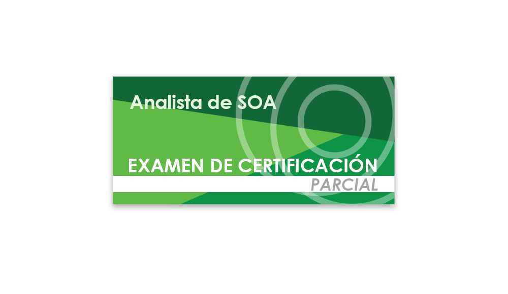 Analista de SOA (Examen de certificación parcial)